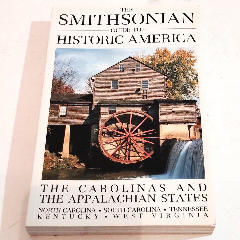 Smithsonian Guide to Historic America: Carolinas & Appalachian States 1990 PB